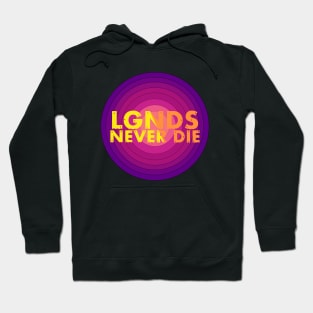 Legends never die Hoodie